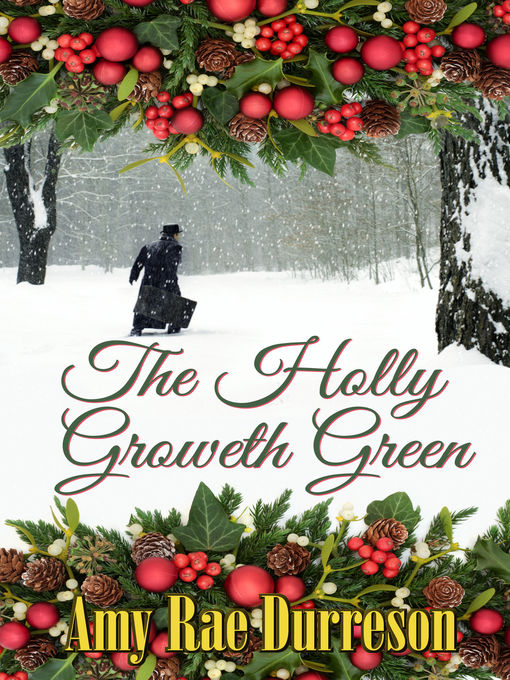 Title details for The Holly Groweth Green by Amy Rae Durreson - Available